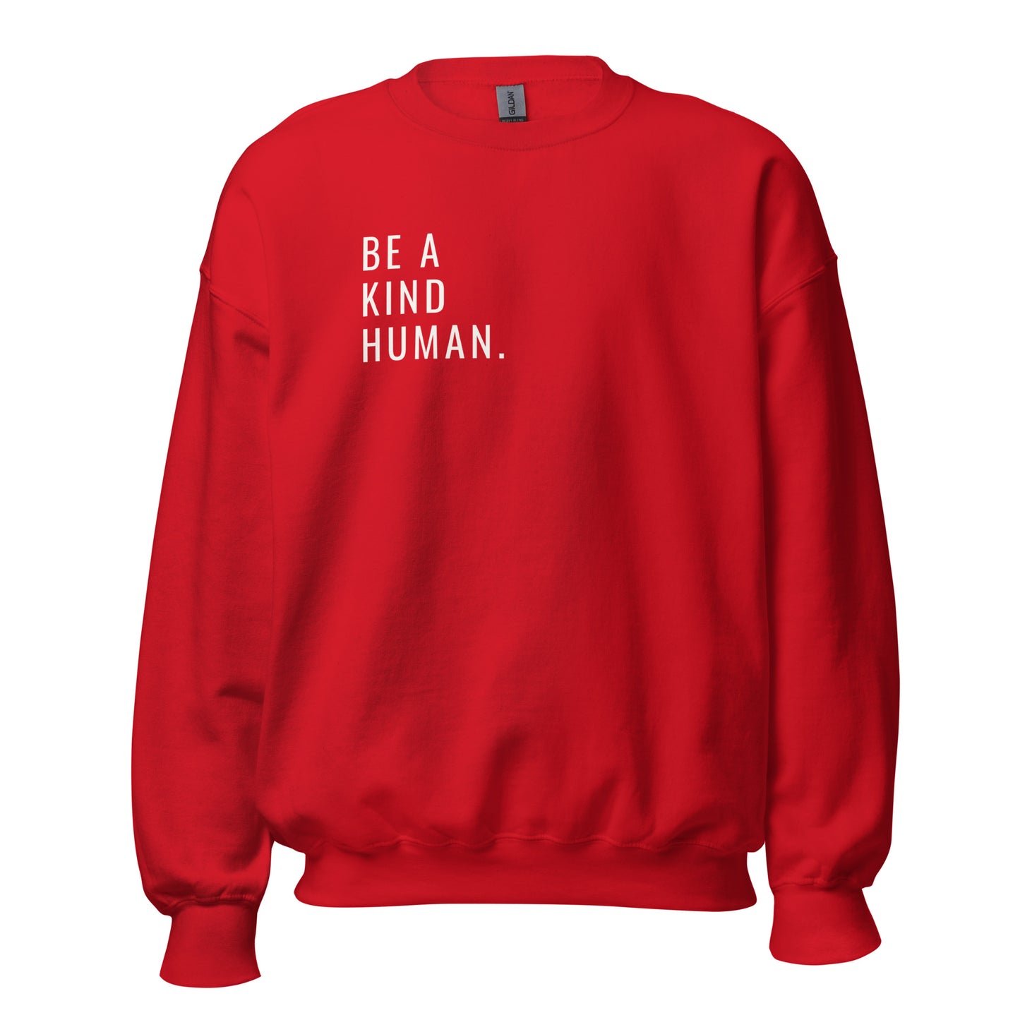 Be a Kind Human Unisex Sweatshirt