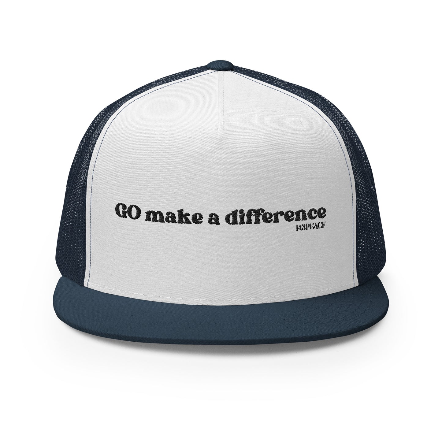 GO make a diffrence Trucker Cap
