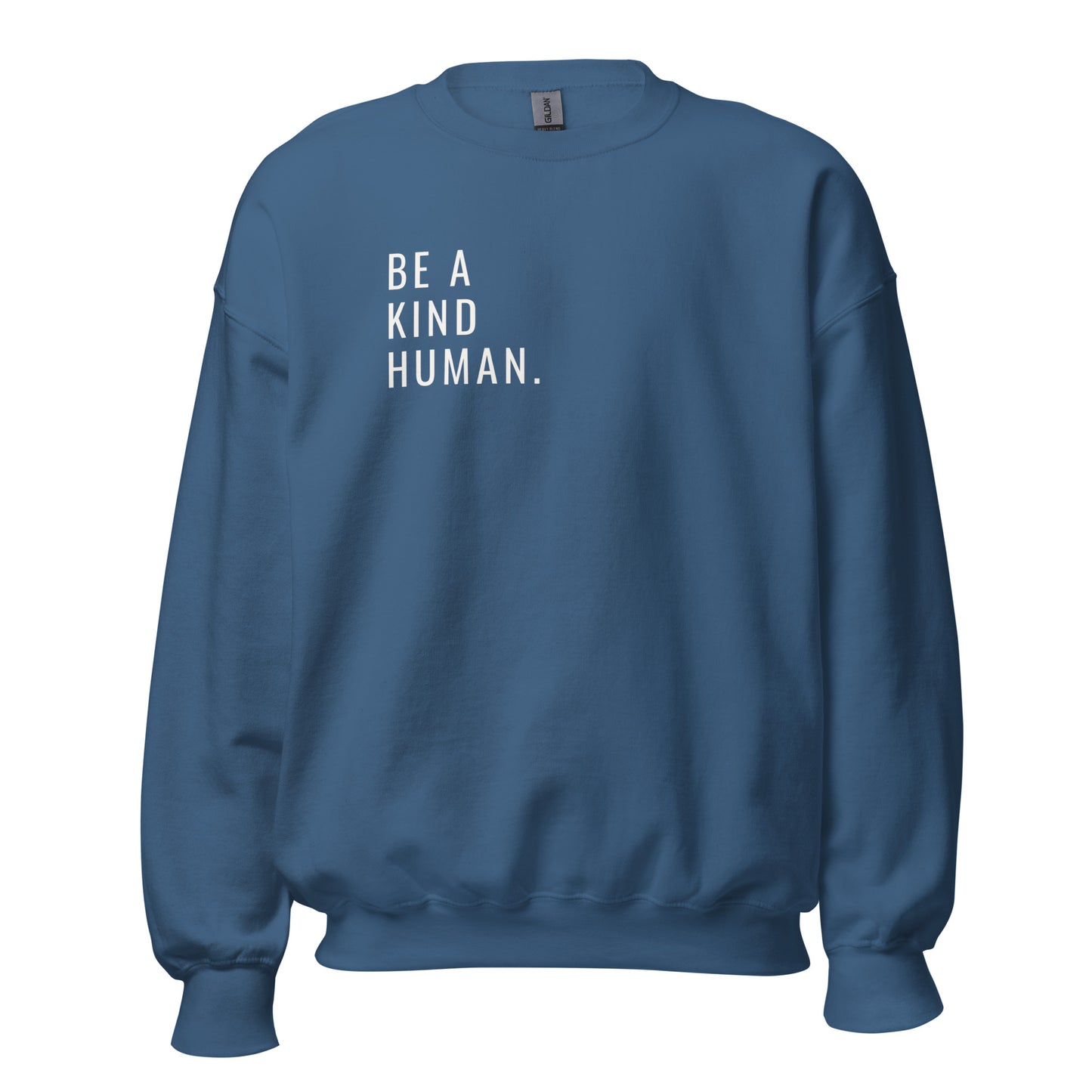 Be a Kind Human Unisex Sweatshirt