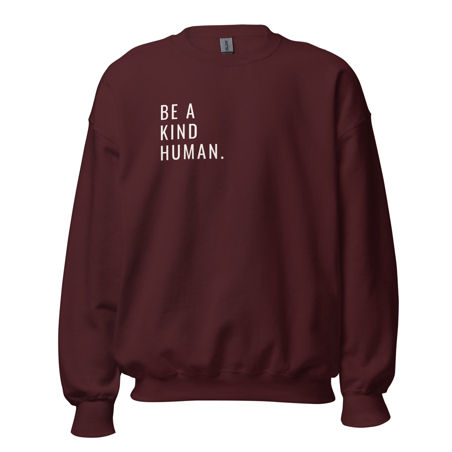 Be a Kind Human Unisex Sweatshirt